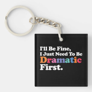 Je vais bien, j'ai juste besoin d'être dramatique 