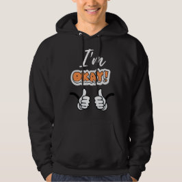 Je vais bien Sweat - shirt à capuche