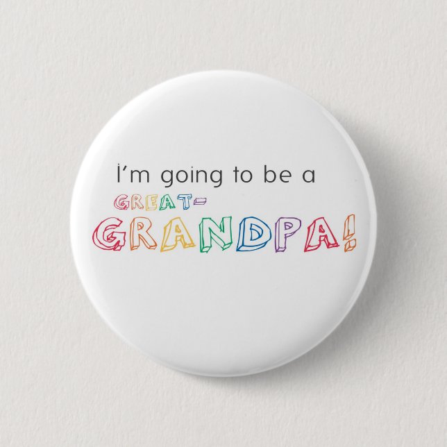 Je vais être un GRAND-GRANDPA ! Badge (Devant)