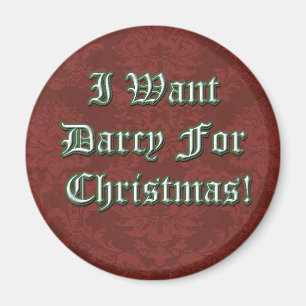 Je veux Darcy pour Christmas Magnet