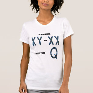 Je veux être Q T-shirt