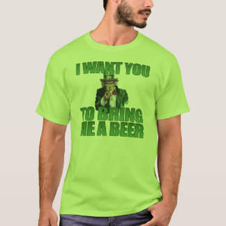 Je veux que vous m'apportiez un T-shirt de bière