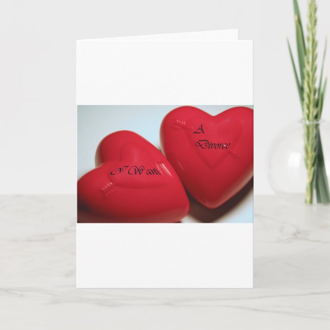 Je Veux Un Coeur De Divorce Carte De Voeux V (Fit) (Devant)
