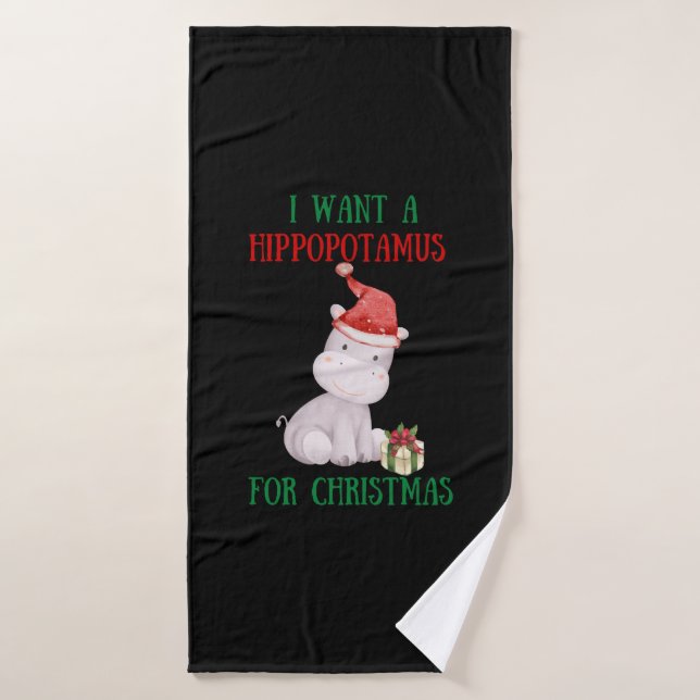 Je Veux Un Hippopotame Pour Noël (Serviette de bain)