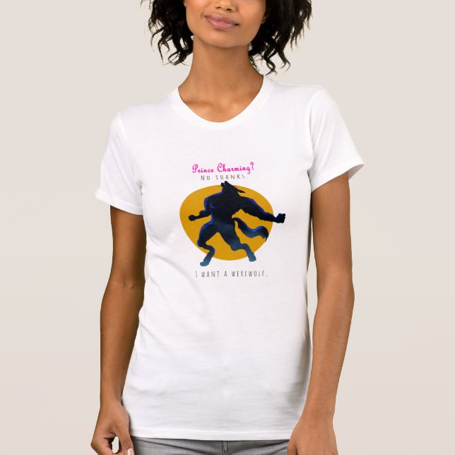 Je veux un T-shirt Werewolf (Devant)