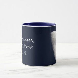 Je Vois La Lune Et La Lune Me Voit Mug