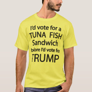 Je voterais pour un T-shirt sandwich au poisson au