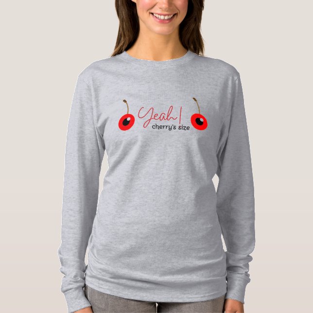 JEAH CHERRY GRÖSSE T-Shirt (Vorderseite)
