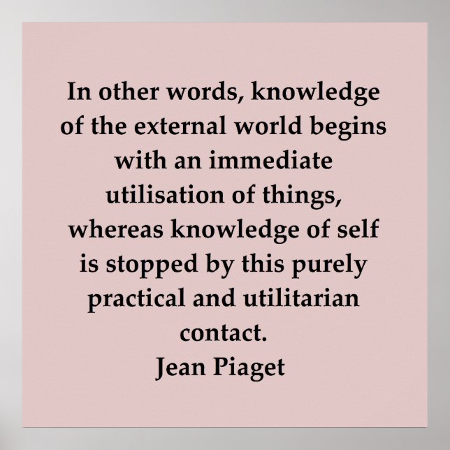 Jean Piaget Zitat Poster (Vorne)