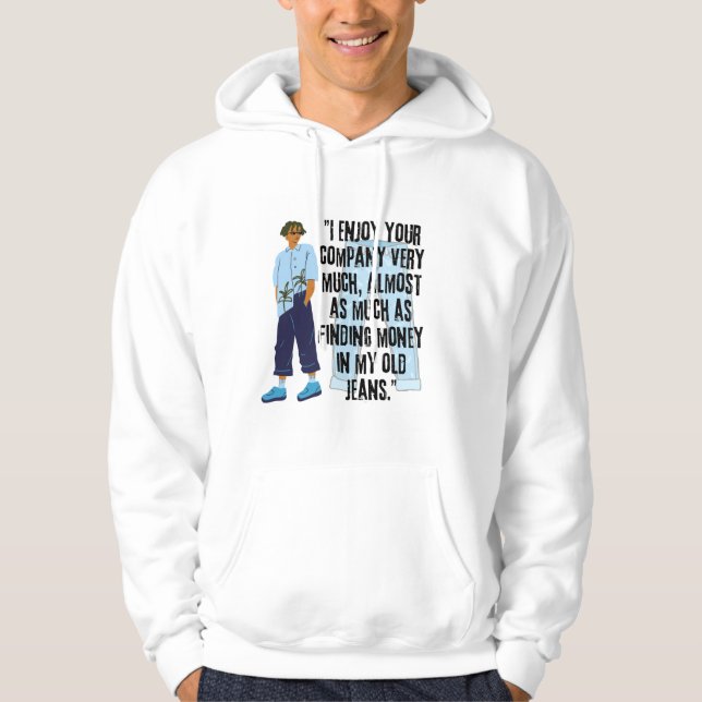 JEANS QUOTE HOODIE (Vorderseite)