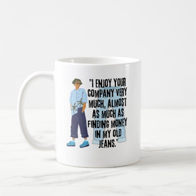 JEANS QUOTE KAFFEETASSE (Links)