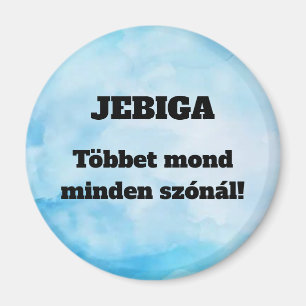 JEBIGA En dit en dit plus que des mots ! un magnet