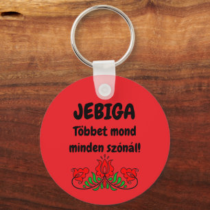 JEBIGA Többet mond minden szónál piros kulcstartó Schlüsselanhänger