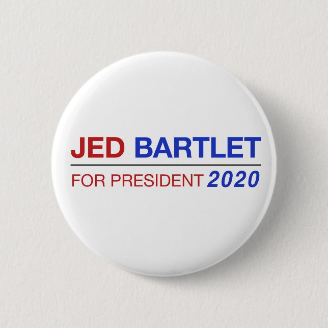 Jed Bartlet für Knopf Präsidenten 2020 Button (Vorderseite)