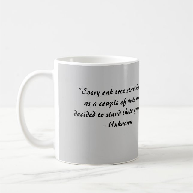 "Jede Eiche angestellt… Kaffeetasse (Links)