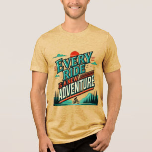 Jede Fahrt ist ein neues Abenteuer-Tri-Blend-Shirt Tri-Blend Shirt