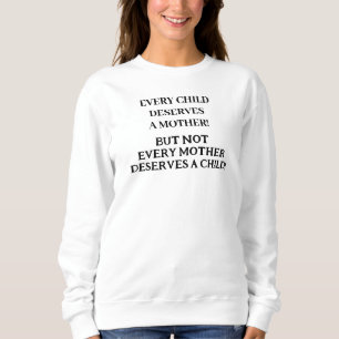 JEDE FRAU KANN NICHT MUTTER SEIN SWEATSHIRT