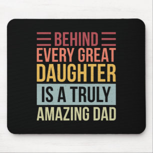 Jede große Tochter ist ein wirklich Phantastischer Mousepad