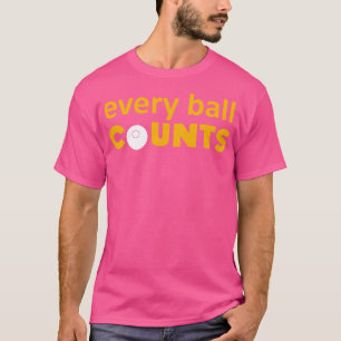 Jede Kugel weiß T-Shirt