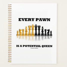 Jede Pawn ist ein potenzieller Queen Schach Sprich Planer