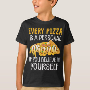 Jede Pizza ist eine Pizzeria, die eine Pizzeria pi T-Shirt