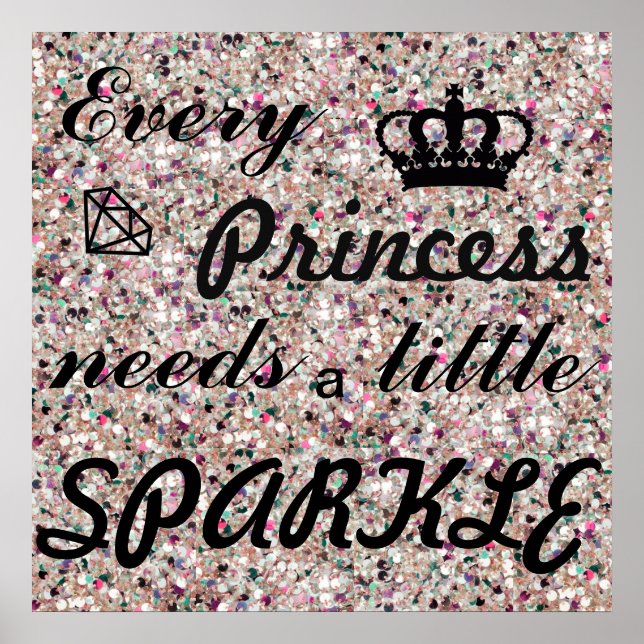 Jede Prinzessin braucht ein kleines Sparkle-Poster Poster (Vorne)