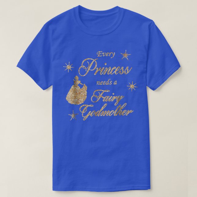 Jede Prinzessin braucht eine Märchenmutter zum Geb T-Shirt (Design vorne)