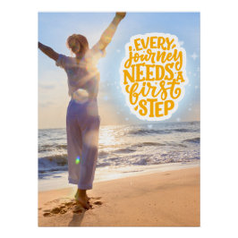 Jede Reise braucht einen ersten Schritt, um Strand Poster