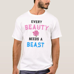 Jede Schönheit braucht ein Biest T-Shirt
