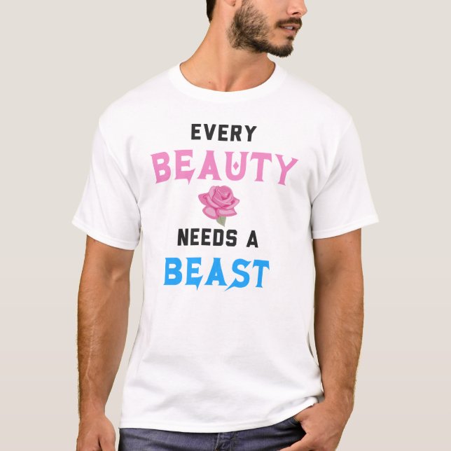 Jede Schönheit braucht ein Biest T-Shirt (Vorderseite)