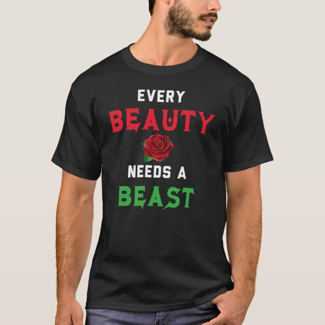 Jede Schönheit braucht ein Biest T-Shirt (Vorderseite)