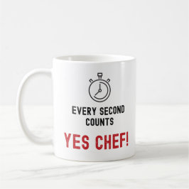 Jede Sekunde zählt ja Koch!T - Shirt Kaffeetasse