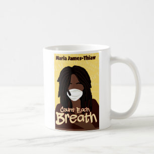 Jeden Atemzug zählen  Kaffeetasse