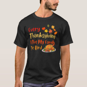 Jeden Erntedank gebe ich meiner Familie den Vogelt T-Shirt