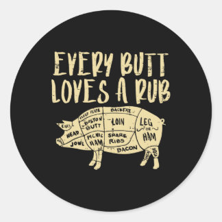 Jeden Hintern Lieben ein Rub Funny Pork Grillen Gr Runder Aufkleber