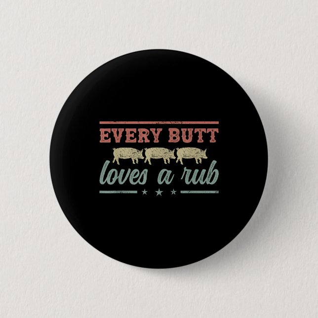 Jeden Hintern Lieben ein Rub Pitmaster Smoker Gril Button (Vorderseite)