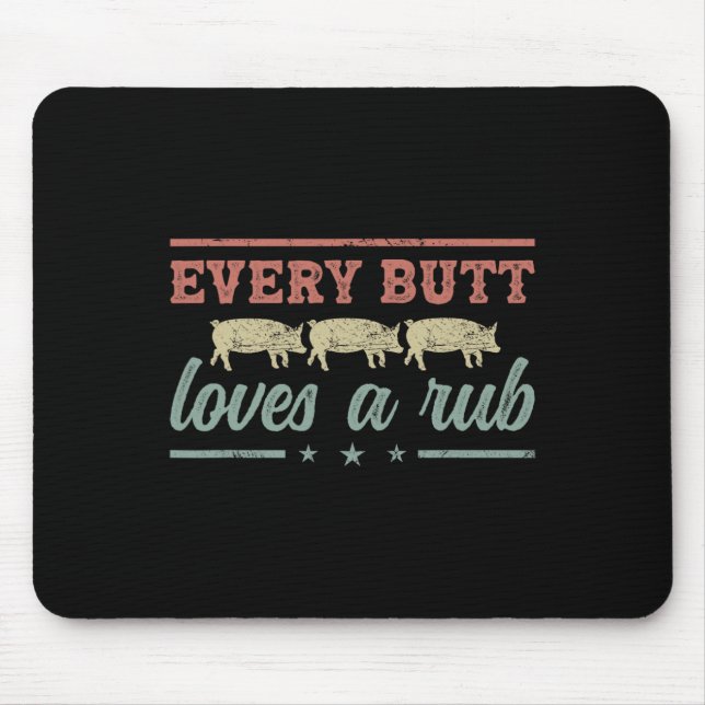 Jeden Hintern Lieben ein Rub Pitmaster Smoker Gril Mousepad (Vorne)