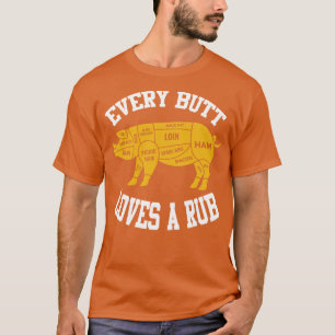 Jeden Hintern Lieben ein Rub T-Shirt