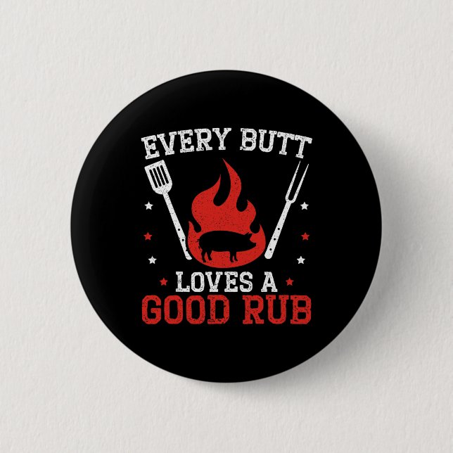 Jeden Hintern Lieben eine gute Rub Grillen Grillin Button (Vorderseite)