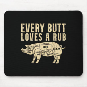 Jeden Hintern Lieben eine Rube für ein Fleisch Rau Mousepad