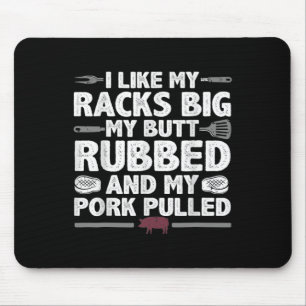 Jeden Hintern verdienen Lieben ein gutes Grillen-S Mousepad