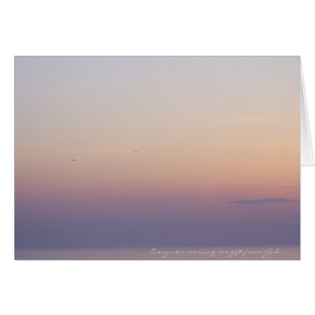 Jeden Morgen ist ein Geschenk Gottes... (Vorderseite (Horizontal))