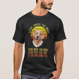 Jeden Snack, den du machst Golden Retriever Hundel T-Shirt