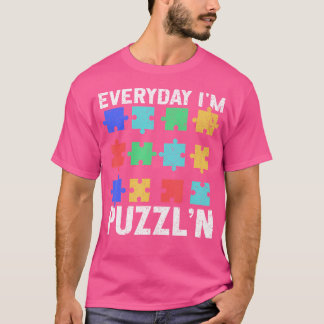 Jeden Tag bin ich Puzzl'N Jigsaw Puzzle Lover T-Shirt