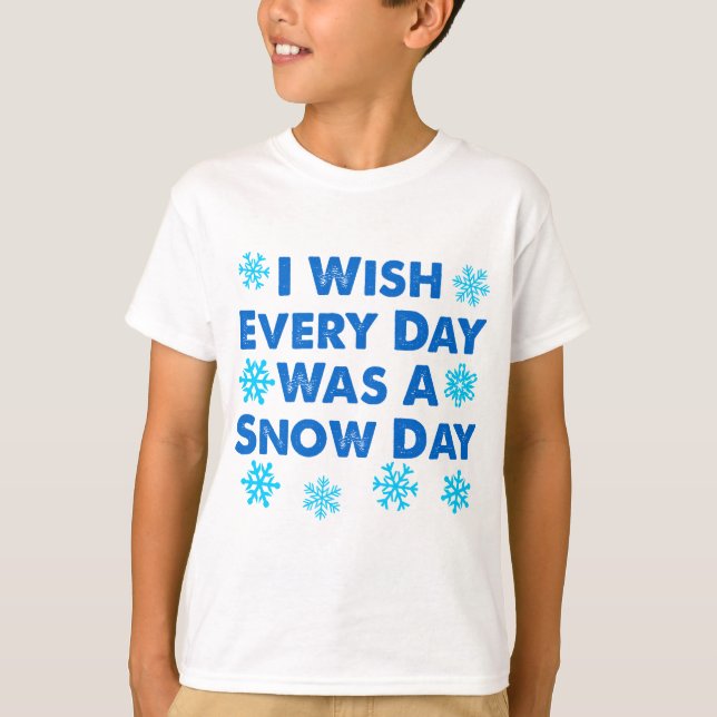Jeden Tag ein Schneetag T-Shirt (Vorderseite)
