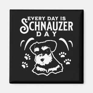 Jeden Tag ist Schnauzer Day Magnet