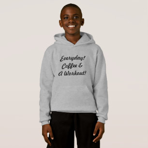 Jeden Tag Kaffee & Workout! Hoodie