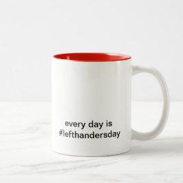 jeden Tag #lefthandersday (L) Zweifarbige Tasse