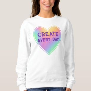 Jeden Tag Regenbogenherz erstellen Sweatshirt