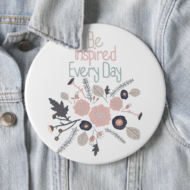 Jeden Tag rosa Blume Inspiriert werden Button (Beispiel)